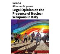 Legal opinion on the presence of nuclear weapons in Italy (I libri di pressenza)