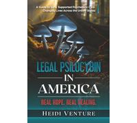 Legal Psilocybin in America: Real Hope. Real Healing.