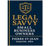 LEGAL SAVVY SMALL BUSINESS OWNERS