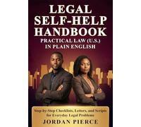 Legal Self Help Handbook: Practical Law (U.S.) in Plain English Step-by-Step Checklists, Letters and Scripts for Everyday Legal Problems