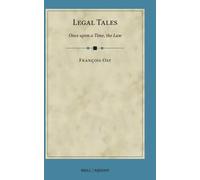Legal Tales: Once upon a Time, the Law: 4 (International Studies in Law and Literature, 4)