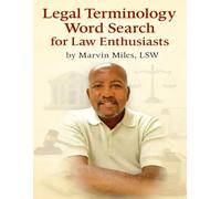 Legal Terminology Word Search for Law Enthusiasts: Master Legal Vocabulary with Engaging Word Search Puzzles for Law Students, Paralegals, and Legal Enthusiasts