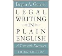 Legal Writing In Plain English Third Edition: A Text With Exercises (c