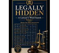 Legally Hidden: A Lawyer's Word Search, Volume 1