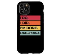 Legalmente Soltero Divorciado Divertido Divorcio Fiesta Hombres Mujeres Carcasa para iPhone 11 Pro