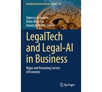 LegalTech and Legal-AI in Business: Major and Promising Sectors of Economy: 276 (Intelligent Systems Reference Library, 276)