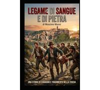 LEGAME DI SANGUE E DI PIETRA