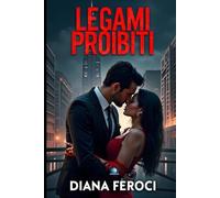LEGAMI PERICOLOSI: Il Ricatto del Passato