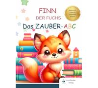 Legasthenie-Übungsheft Deutsch 2. Klasse: 'Finn der Fuchs und das Zauber-ABC': Effektives Fördermaterial für das Lesen und Schreiben bei Legasthenie und Leseschwierigkeiten.