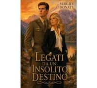 Legati da un insolito destino