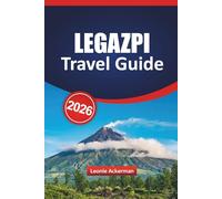 LEGAZPI TRAVEL GUIDE 2026: Explore Mayon Volcano, Island Adventures, and Bicol’s Gateway by the Sea