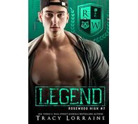LEGEND: A Dark High School Bully Romance (Rosewood High)