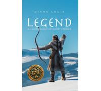 Legend: An Anthology of Short Stories