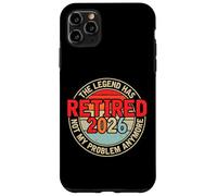 Legend Has Retired 2026 Not My Problem Anymore - Retirement Carcasa para iPhone 11 Pro MAX
