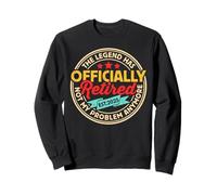 Legend Has Retired Not My Problem Anymore - Retirement 2025 Sudadera