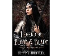 Legend of Blood and Blade (The Savage Love Series)