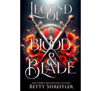 Legend of Blood and Blade (The Savage Love Series)