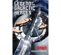 Legend Of Gal Heroes 01: Dawn: Volume 1 (LEGEND OF GALACTIC HEROES SC NOVEL)