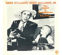 Legend Of Hank Williams In Song And Story