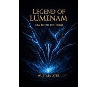 LEGEND OF LUMENAM: ERA BEFORE THE CURSE