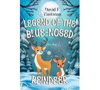 Legend of the Blue-Nosed Reindeer