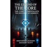 Legend of the Core: The Core Elementalists: 1