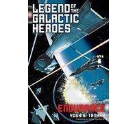 Legend of the Galactic Heroes – Vol. 3: Endurance – LEGEND OF GALACTIC HEROES SC NOVEL