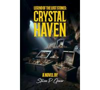 Legend of the Lost Stones: CRYSTAL HAVEN (Jack Harvey and Emma Morgan Adventures)