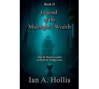 Legend of the Midnight's Wraith: 2 (Tales of the Mystic Seas)