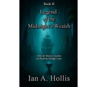 Legend of the Midnight's Wraith: 2 (Tales of the Mystic Seas)