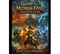 Legend of the Mythical Five: Ascension of the Koi