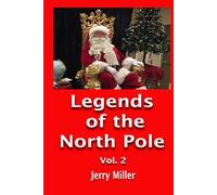 Legend Of The North Pole Vol. 2