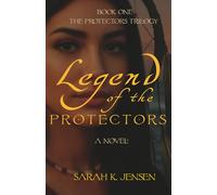 Legend of the Protectors (The Protectors Trilogy)