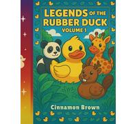 Legend of the Rubber Duck Vol. 1: Animal Oddities (Legends of the Rubber Duck)