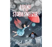 Legend of the Storm Sneezer: 1 (The Stormwatch Tales)