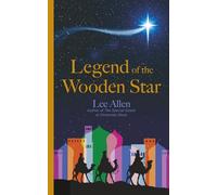 Legend of the Wooden Star: 2 (Christmas Books)