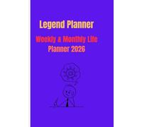 Legend Planner Weekly & Monthly Life Planner 2026: Small & Stylish Daily Agenda for Busy Lives