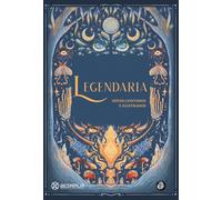 Legendaria: Mitos contados e ilustrados (APACHE DE LUXE)