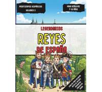 Legendarios Reyes de España: Cuaderno de actividades para niños de 7 a 10 años: Biografías, sopas de letras y colorear (Volumen 3) (Pasatiempos Hispánicos)