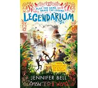 Legendarium: A fast-paced gaming and time-travel adventure through the universe's greatest legends - exciting reading for kids aged 9-12