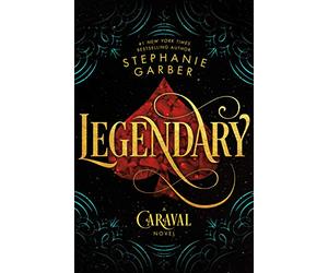 Legendary: A Caraval Novel: 2