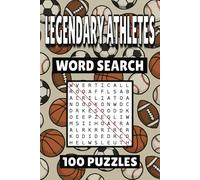 Legendary Athletes Word Search: 100 Pages of Sports Puzzles, Word Scramble, Word Find, and Vocabulary Activities for Kids, Adults, and Seniors