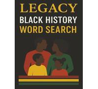 LEGENDARY BLACK HISTORY WORD SEARCH: Celebrating the Icons who shaped our legacy| Discover the word, Remember the Leaders, Honor the journey| A ... Culture, and Greatness Through the Ages