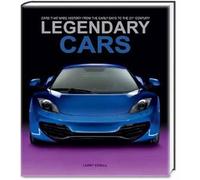 Legendary cars: Cars That Made History from the Early Days to the 21st Century (Hobby e sport)