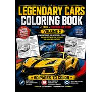 Legendary Cars Coloring Book - Volume 2: 50 New Racing Legends with History, Wins & Technical Facts (COLORING Colora & Rilassati / Color & Relax)