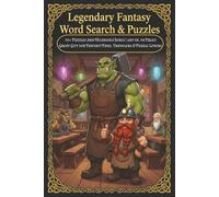 Legendary Fantasy Word Search & Mazes: 70+ Puzzles and Hilarious Jokes | 6x9 in Great Gift for Fantasy Fans, Travelers & Puzzle Lovers (Legendary Screen-Free Reset)