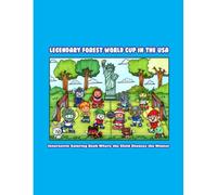 LEGENDARY FOREST WORLD CUP IN THE USA