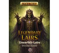 Legendary Lairs: Unearthly Lairs: Plug-and-Play Boss Lair Templates for 5e (5th Edition) Game Masters: 2