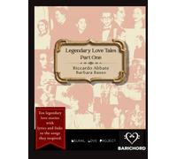 Legendary Love Tales: Part One: Ten epic love stories with lyrics and links to the songs they inspired