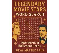 Legendary Movie Stars Word Search (Gray Matter Labs): 490+ Words of Hollywood Icons